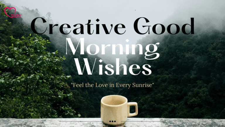 Creative Good Morning Wishes